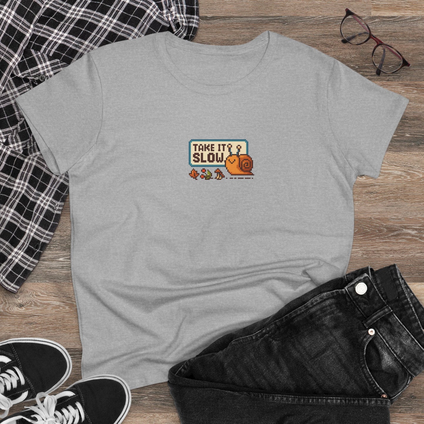 Take It Slow Women’s T-Shirt