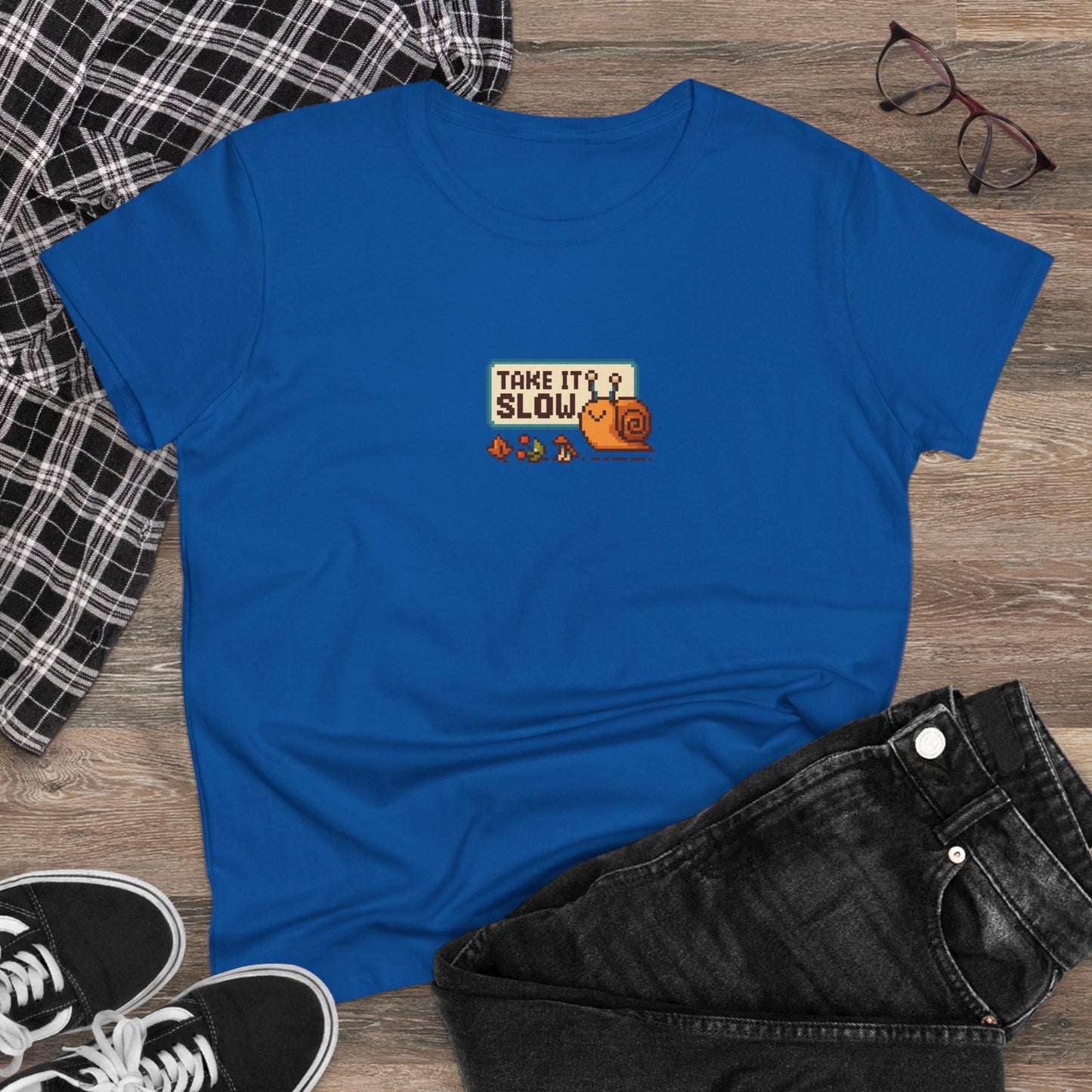 Take It Slow Women’s T-Shirt