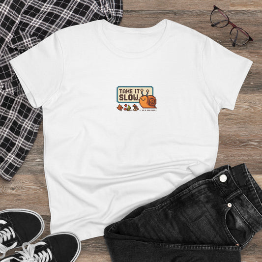 Take It Slow Women’s T-Shirt